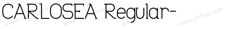 CARLOSEA Regular字体转换